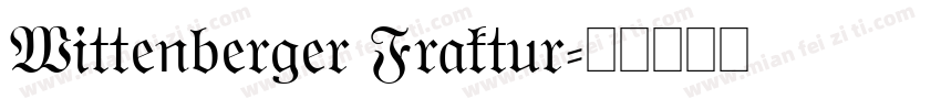 Wittenberger Fraktur字体转换
